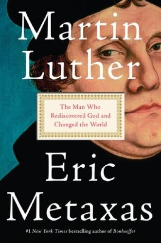 Martin Luther: The Man Who Rediscovered God and Changed the World – ACCEPTABLE