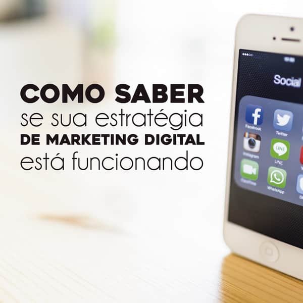 Como saber se sua estratégia de marketing digital está funcionando
