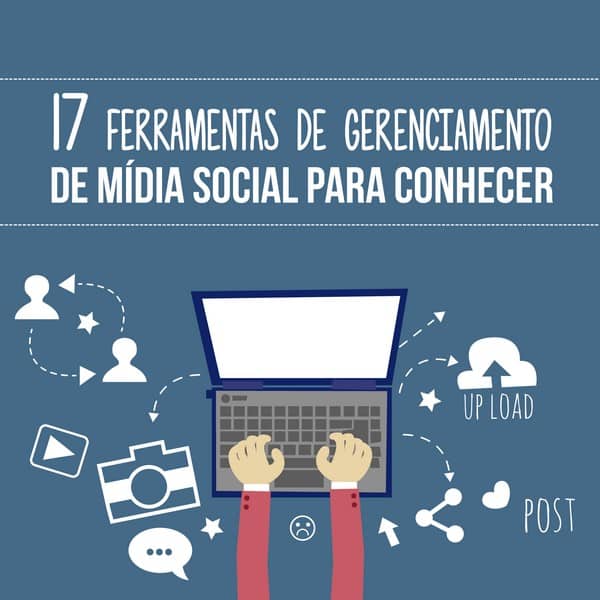 17 ferramentas de gerenciamento de mídia social para conhecer