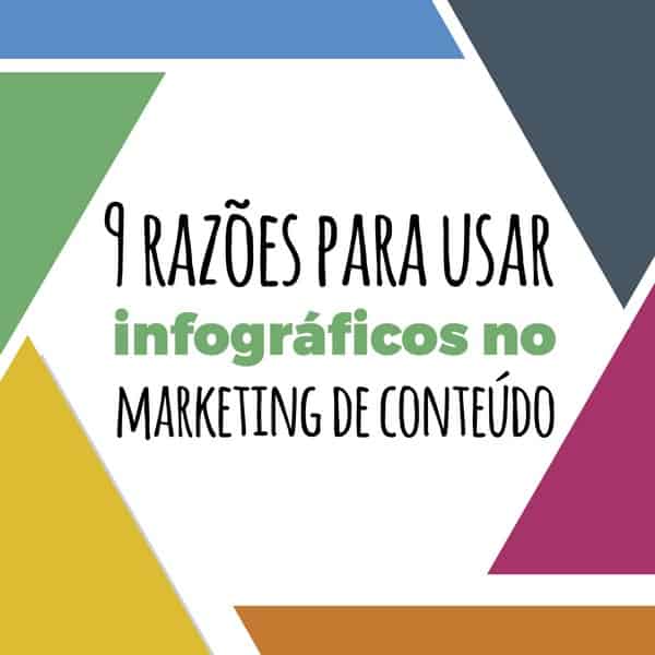 9 ótimas razões para usar infográficos na sua estratégia de marketing de conteúdo